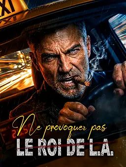 Ne provoquez pasle Roi de L.A.