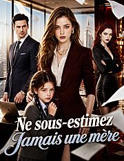 Ne sous-estimez jamais une mère (doublage)