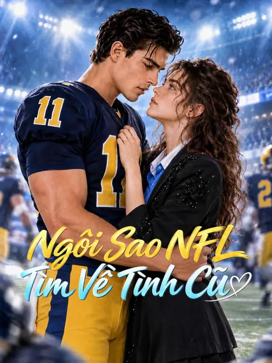 Ngôi Sao NFL Tìm Về Tình Cũ
