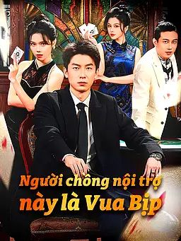 Người chồng nội trợ này là Vua Bịp
