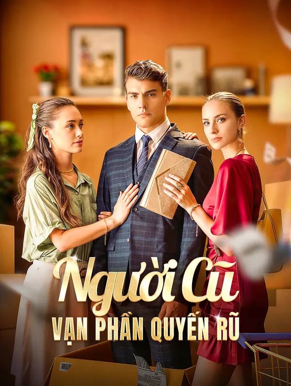 Người Cũ Vạn Phần Quyến Rũ