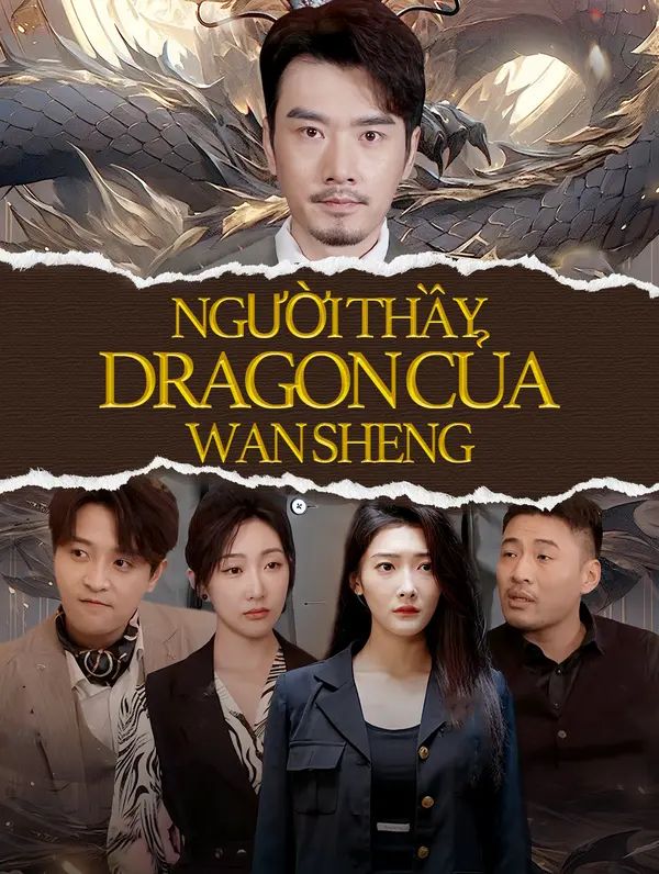 Người Thầy Dragon Của Wan Sheng