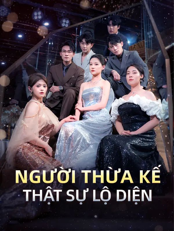 Người Thừa Kế Thật Sự Lộ Diện