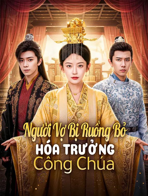 Người Vợ Bị Ruồng Bỏ Hóa Trưởng Công Chúa