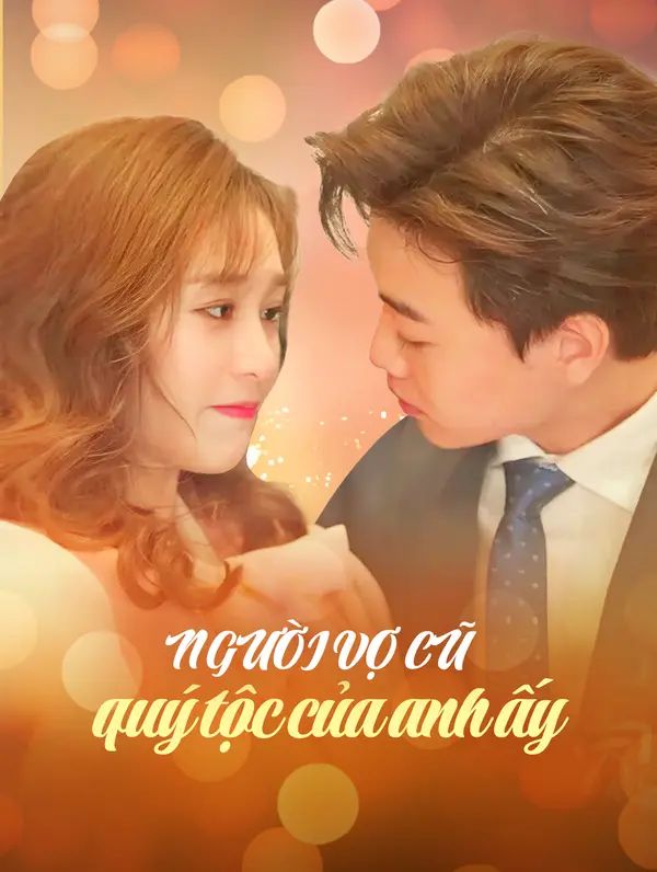 Người vợ cũ quý tộc của anh ấy