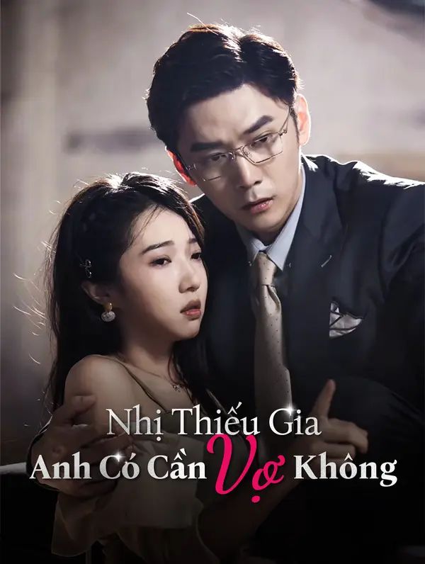 Nhị Thiếu Gia, Anh Có Cần Vợ Không?