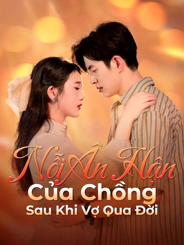 Nỗi Ân Hận Của Chồng Sau Khi Vợ Qua Đời