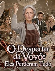 O Despertar da Vovó: Eles Perderam Tudo  [dublado]