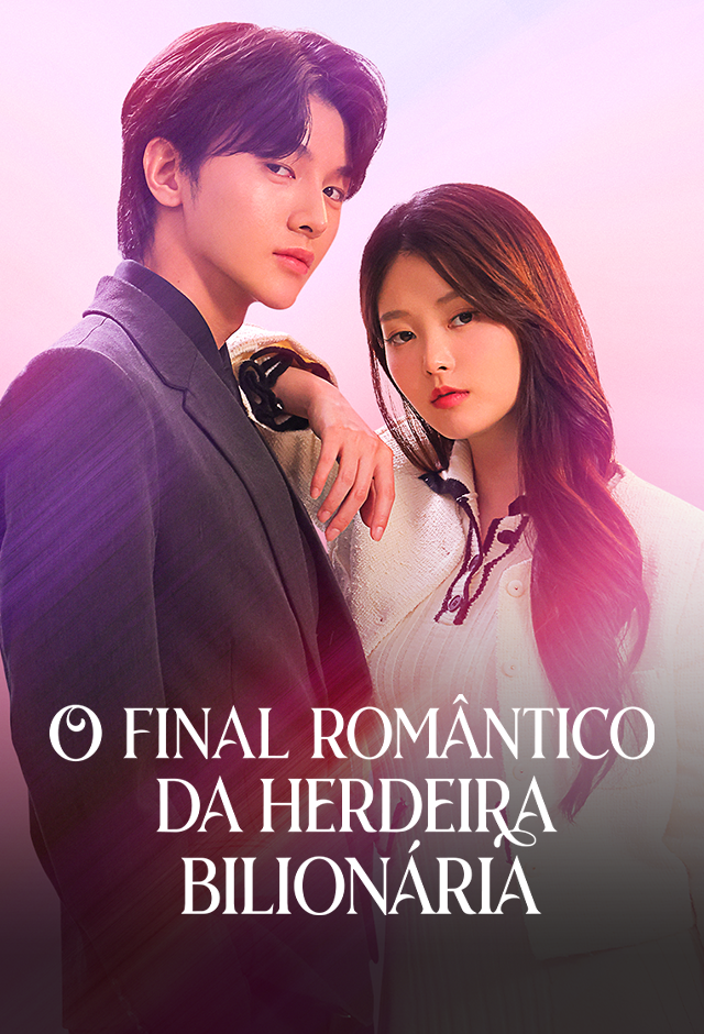 O Final Romântico da Herdeira Bilionária