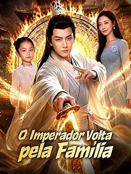 O Imperador Volta pela Família