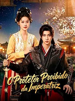 O Protetor Proibido da Imperatriz
