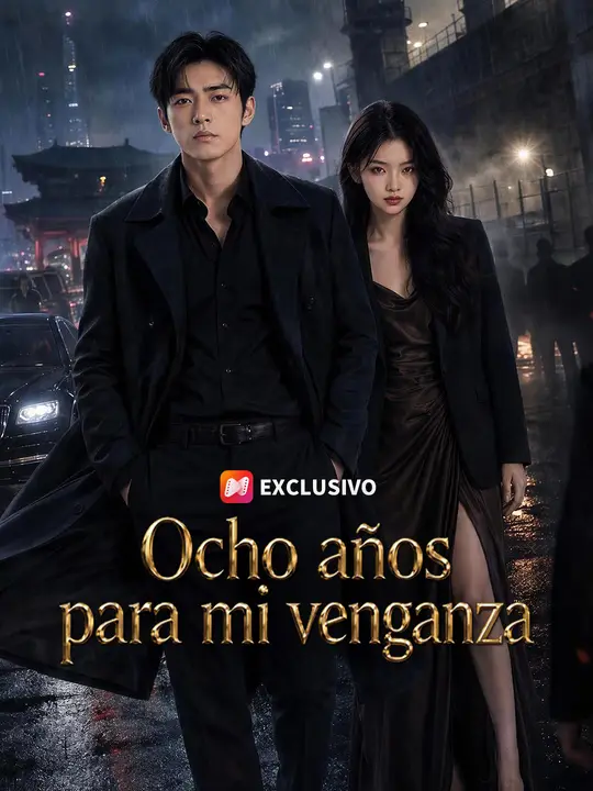 Ocho años para mi venganza