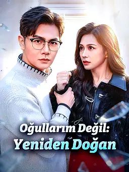 Oğullarım Değil: Yeniden Doğan
