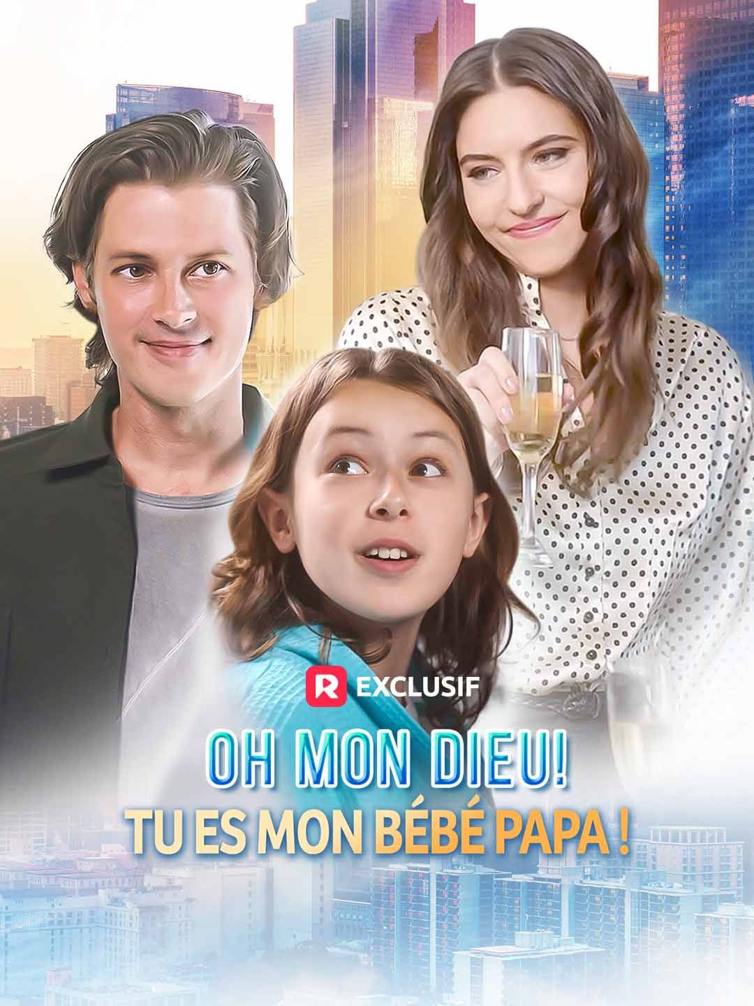 Oh mon Dieu! Tu es mon bébé papa !