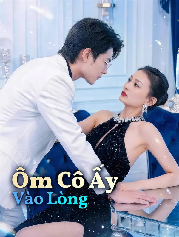 Ôm Cô Ấy Vào Lòng