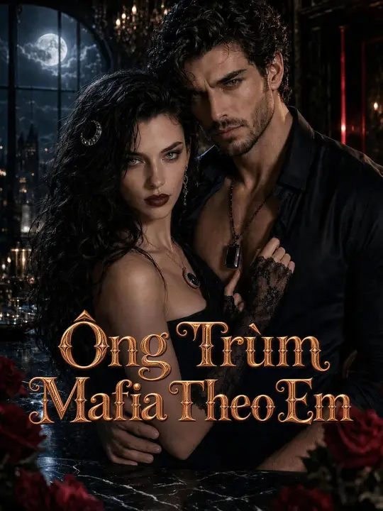 Ông Trùm Mafia Theo Em