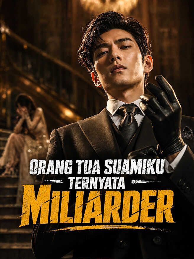 Orang Tua Suamiku Ternyata Miliarder