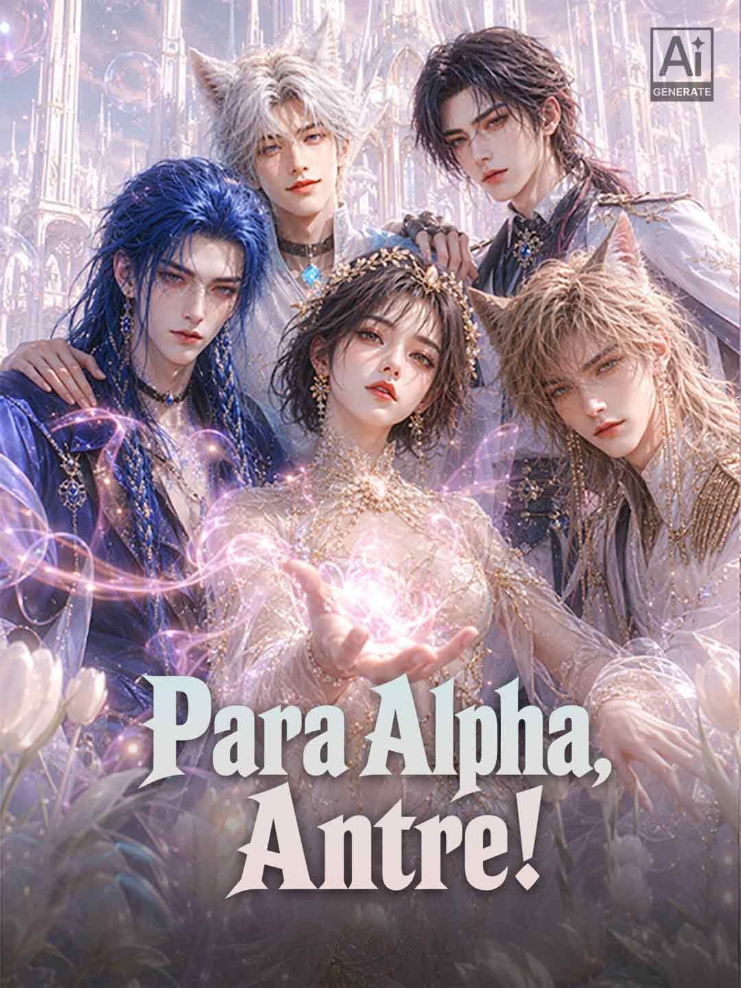 Para Alpha, Antre!