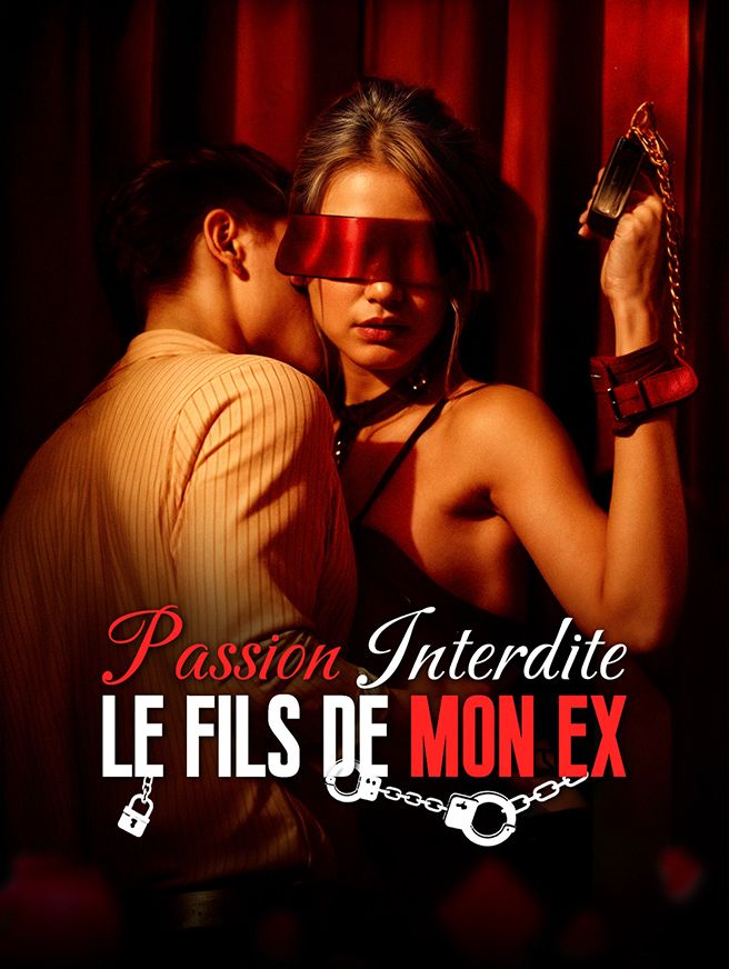 Passion Interdite: Le Fils de mon Ex