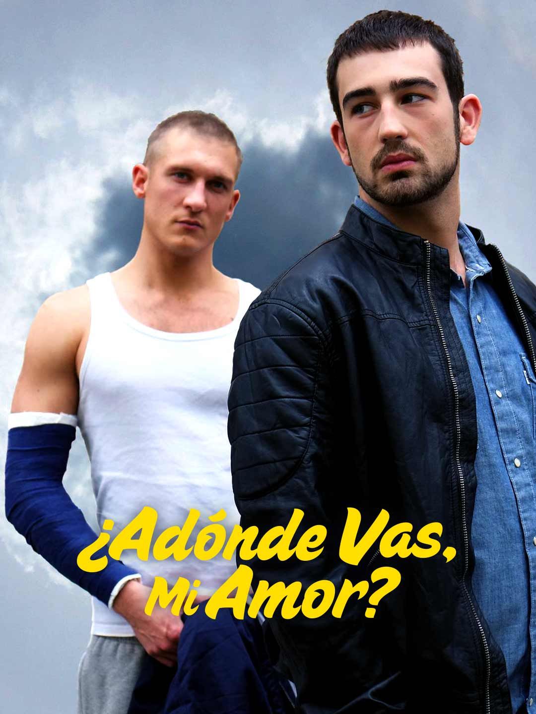 (Película) ¿Adónde Vas, Mi Amor?
