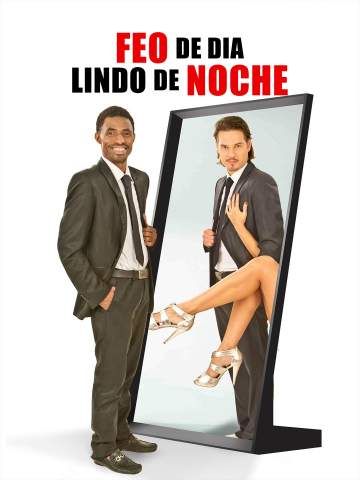 (Película) Feo de dia, lindo de noche