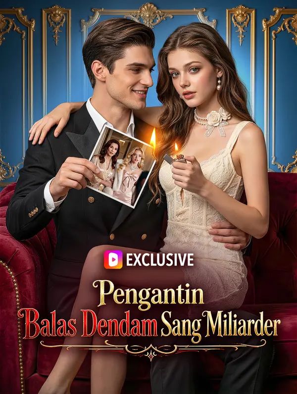 Pengantin Balas Dendam Sang Miliarder