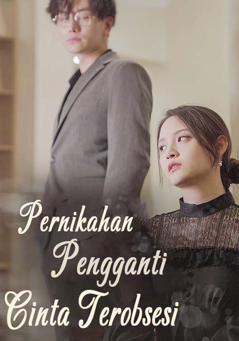 Pernikahan Pengganti, Cinta Terobsesi
