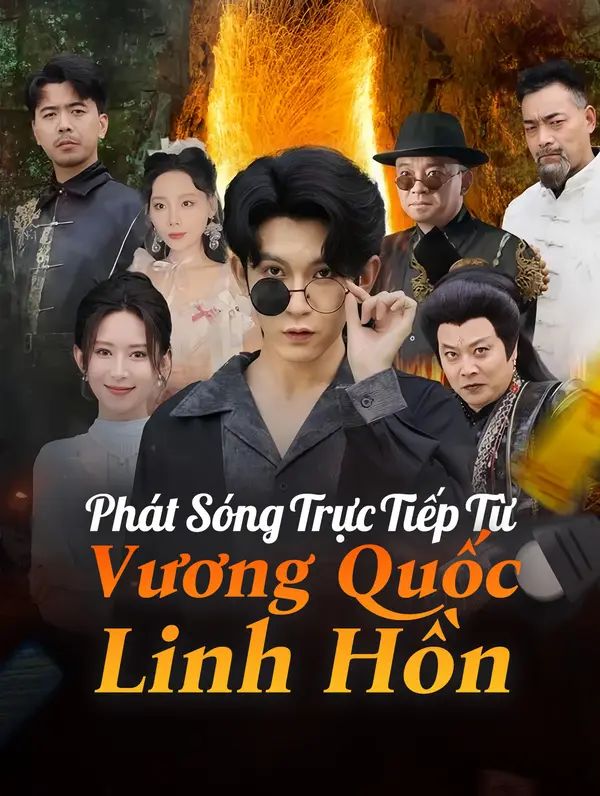 Phát Sóng Trực Tiếp Từ Vương Quốc Linh Hồn