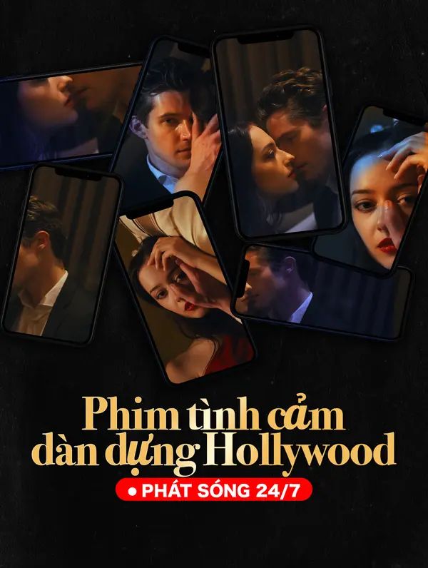 Phim tình cảm dàn dựng Hollywood phát sóng 24/7