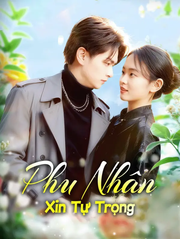 Phu Nhân Xin Tự Trọng