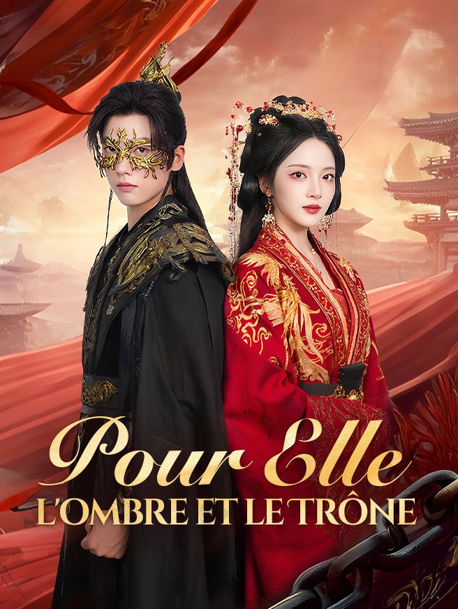Pour Elle, l'Ombre et le Trône