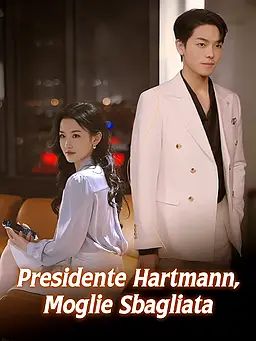 Presidente Hartmann, Moglie Sbagliata