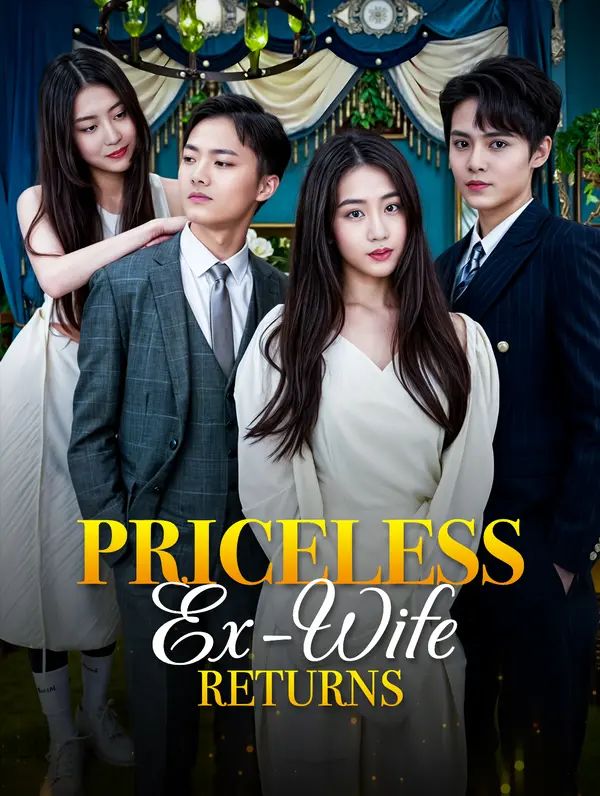 Priceless Ex-Wife Returns