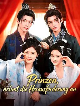 Prinzen, nehmt die Herausforderung an