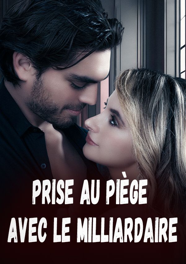 Prise au piège avec le milliardaire