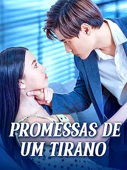 Promessas de Um Tirano