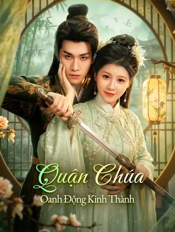 Quận Chúa Oanh Động Kinh Thành