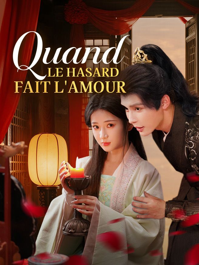 Quand le Hasard Fait l'Amour