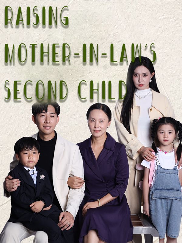 Raising Mother-In-Law's Second Child