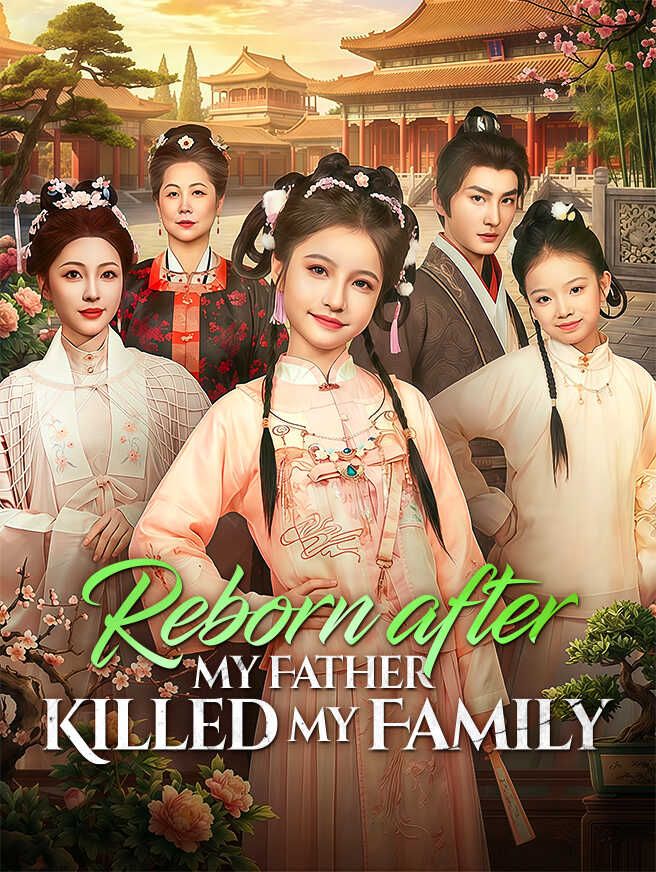 Reborn After My Father Killed My Family