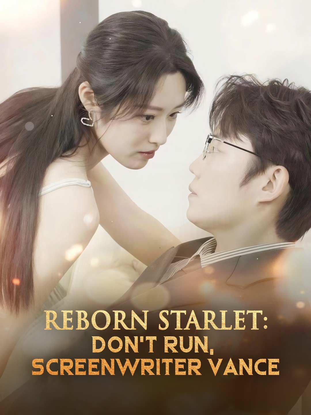 Reborn Starlet: Don't Run, Screenwriter Vance