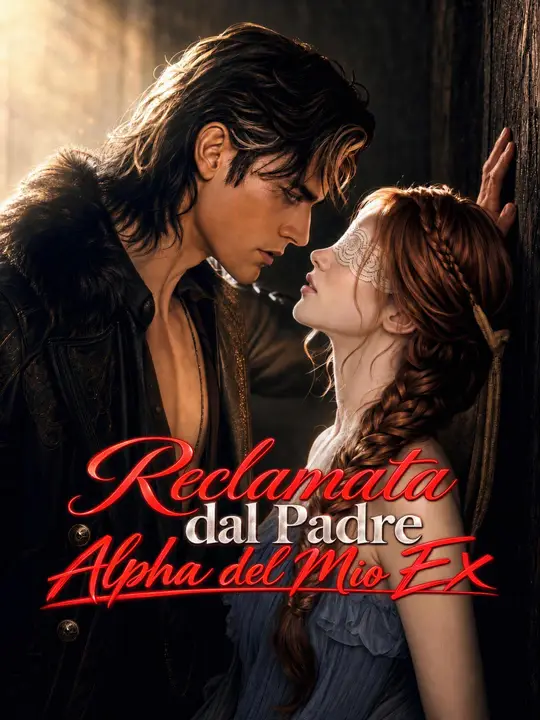 Reclamata dal Padre Alpha del Mio Ex