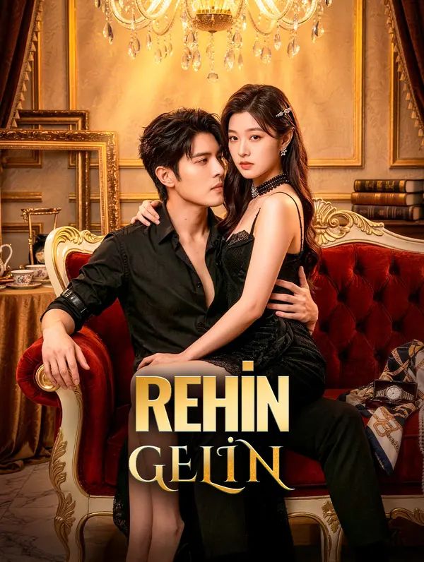 REHİN GELİN