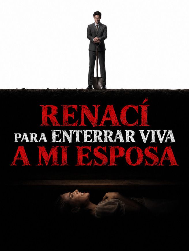 Renací para Enterrar Viva a Mi Esposa
