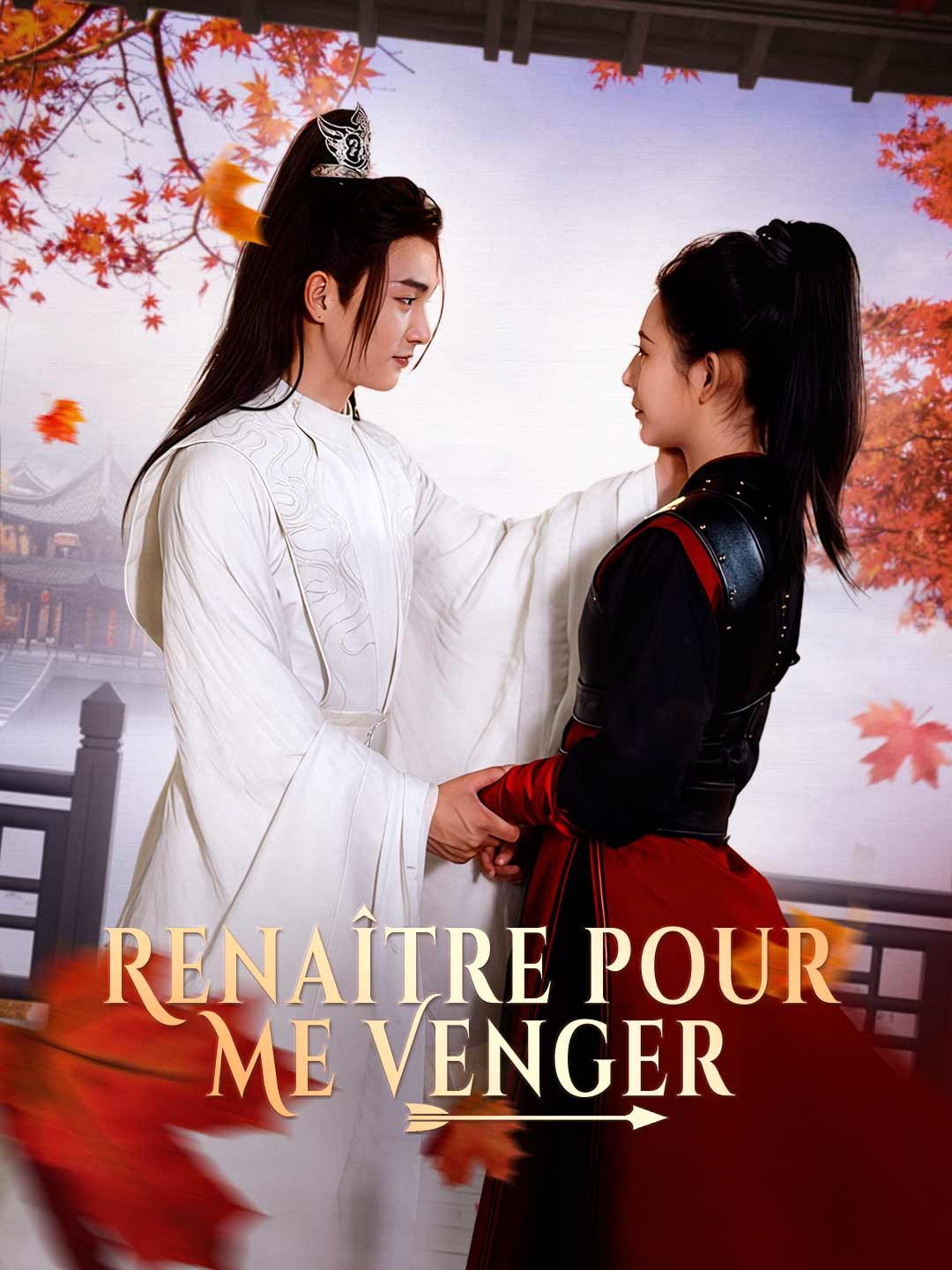 Renaître pour Me Venger