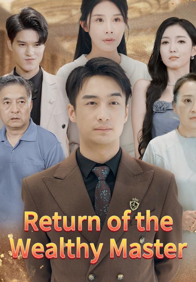 Return of the Wealthy Master