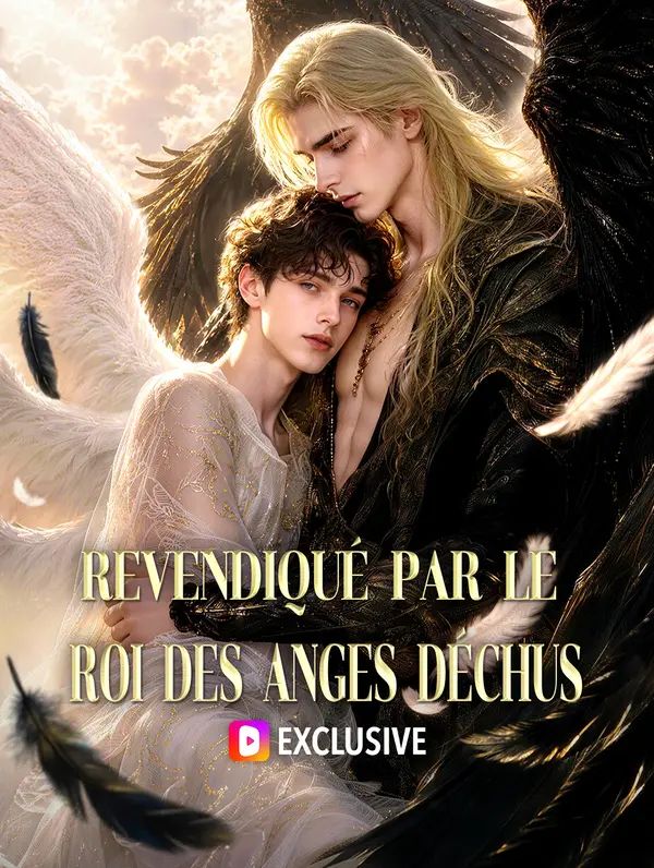 Revendiqué par le roi des anges déchus(Doublé)