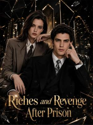 Riches and Revenge After Prison