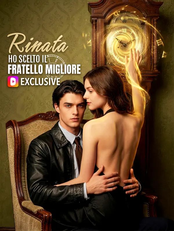 Rinata: Ho Scelto il Fratello Migliore(Doppiato)