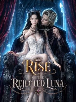 Rise Of The Rejected Luna